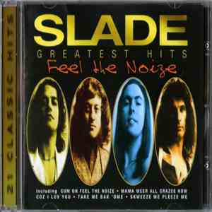 Slade - Greatest Hits - Feel The Noize mp3 album