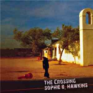 Sophie B. Hawkins - The Crossing mp3 album