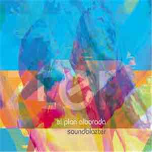 Soundblazter - El Plan Alborada mp3 album