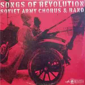 Soviet Army Chorus And Band - Songs Of Revolution mp3 album