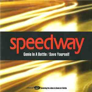 Speedway  - Genie In A Bottle / Save Yourself mp3 album