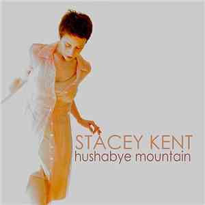 Stacey Kent - Hushabye Mountain mp3 album