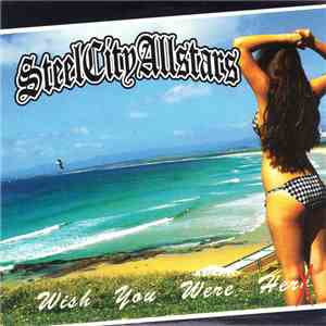 Steel City Allstars - Wish You Were Her EP mp3 album