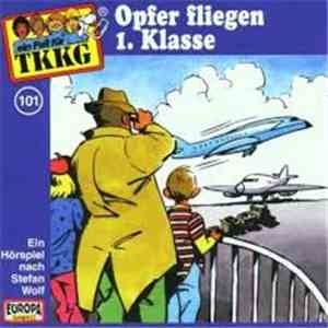 Stefan Wolf - TKKG 101 - Opfer Fliegen 1. Klasse mp3 album