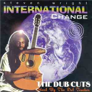 Steven Wright - International Change - The Dub Cuts mp3 album