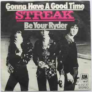 Streak  - Gonna Have A Good Time / Be Your Ryder mp3 album