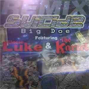 Suicide  Featuring Uncle Luke And The Kartel - Big Doe (Remix) mp3 album