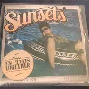 Sunsets  - We're In This Together mp3 album
