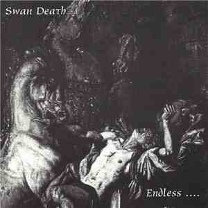 Swan Death - Endless ... A Means To An End mp3 album