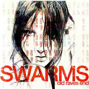 Swarms  - Old Raves End mp3 album