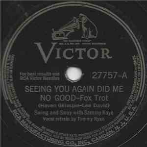 Swing & Sway With Sammy Kaye - Seeing You Again Did Me No Good / Somebody Else Is Taking My Place mp3 album