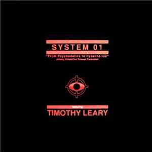 System 01 Featuring Timothy Leary - From Psychodelics To Cybernetics mp3 album
