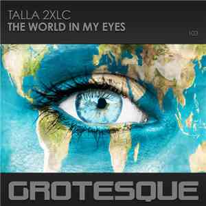 Talla 2XLC - The World In My Eyes mp3 album