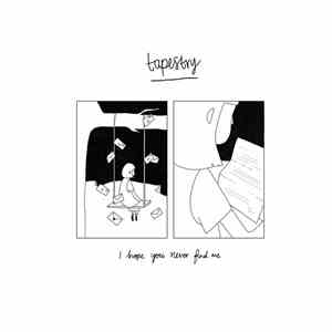 Tapestry  - I Hope You Never Find Me mp3 album