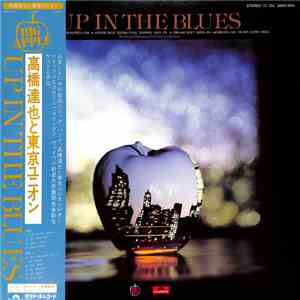Tatsuya Takahashi & Tokyo Union - Up In The Blues mp3 album