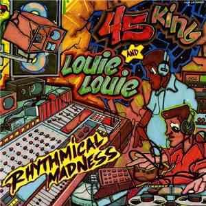 The 45 King & Louie Louie - Rhythmical Madness mp3 album