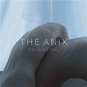 The Anix - Ephemeral mp3 album