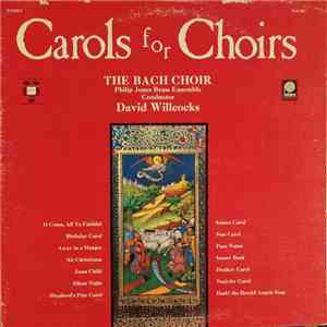 The Bach Choir, Philip Jones Brass Ensemble Conductor David Willcocks - Carols For Choirs mp3 album
