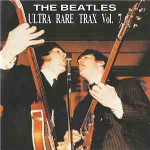 The Beatles - Ultra Rare Trax Vol. 7 mp3 album