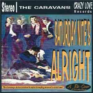 The Caravans - Saturday Nite's Alright mp3 album