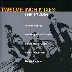 The Clash - Twelve Inch Mixes mp3 album