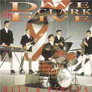 The Dave Clark Five - Bits & Pieces mp3 album