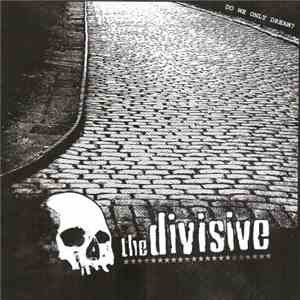 The Divisive - Do We Only Dream? mp3 album