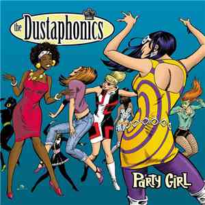 The Dustaphonics - Party Girl mp3 album
