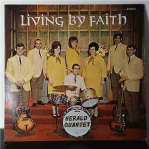 The Herald Quartet - Living By Faith mp3 album