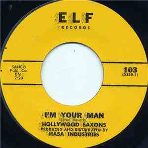 The Hollywood Saxons - I'm Your Man / It's You mp3 album