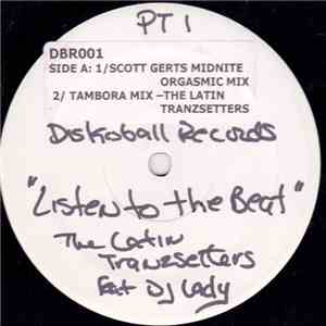 The Latin Tranzsetters Featuring DJ Lady - Listen To The Beat mp3 album