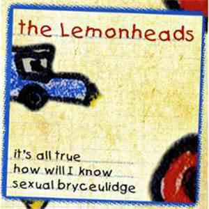 The Lemonheads - It's All True/How Will I Know/Sexual Bryceulidge mp3 album