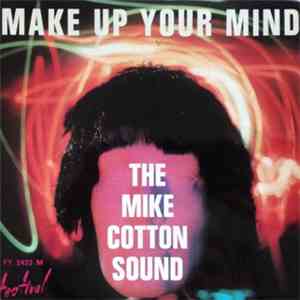 The Mike Cotton Sound - Make Up Your Mind mp3 album