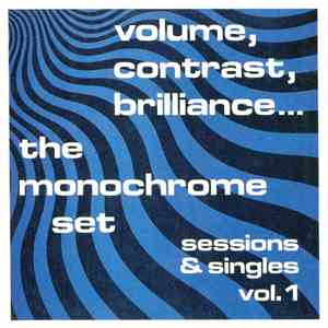 The Monochrome Set - Volume, Contrast, Brilliance... (Sessions & Singles Vol. 1) mp3 album