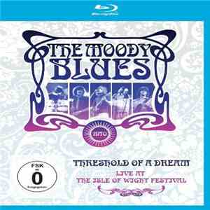 The Moody Blues - Live At The Isle Of Wight Festival Threshold Of A Dream mp3 album