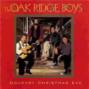 The Oak Ridge Boys - Country Christmas Eve mp3 album