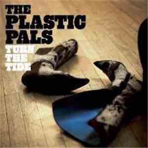The Plastic Pals - Turn The Tide mp3 album