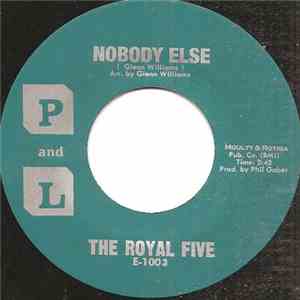 The Royal Five - Nobody Else / Don't Stop mp3 album