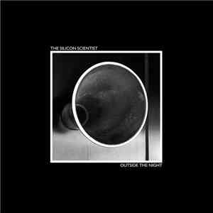 The Silicon Scientist - Outside The Night mp3 album