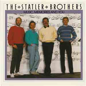 The Statler Brothers - Music, Memories And You mp3 album