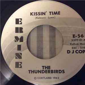 The Thunderbirds  - Kissin' Time / Crater Soda mp3 album