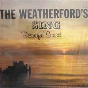 The Weatherford's - The Weatherford's Sing Beautiful Sunset mp3 album