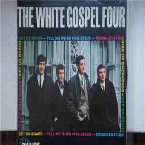 The White Gospel Four - Get On Board mp3 album