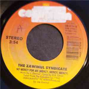 The Zawinul Syndicate - No Mercy For Me (Mercy, Mercy, Mercy) / King Hip mp3 album