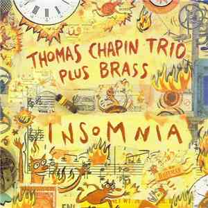 Thomas Chapin Trio Plus Brass - Insomnia mp3 album