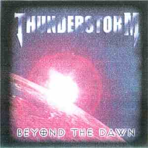 Thunderstorm  - Beyond The Dawn mp3 album