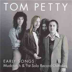 Tom Petty - Early Songs mp3 album