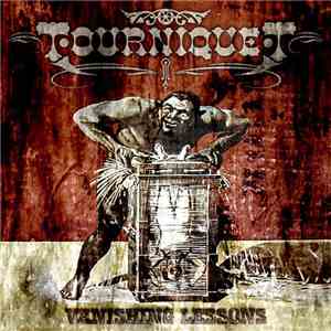 Tourniquet - Vanishing Lessons mp3 album