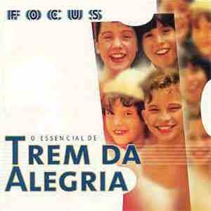 Trem Da Alegria - O Essencial de mp3 album