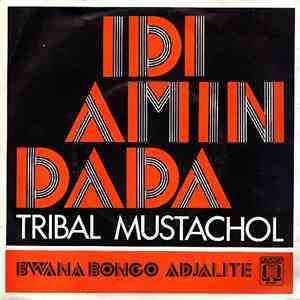 Tribal Mustachol - Idi Amin Dada mp3 album
